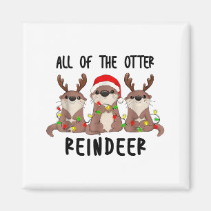 Christmas Otters Cute All Of The Otter Reindeer Magnet