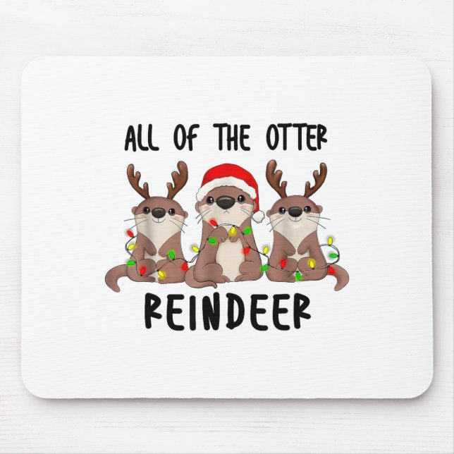 Christmas Otters Cute All Of The Otter Reindeer  Mouse Mat (Front)
