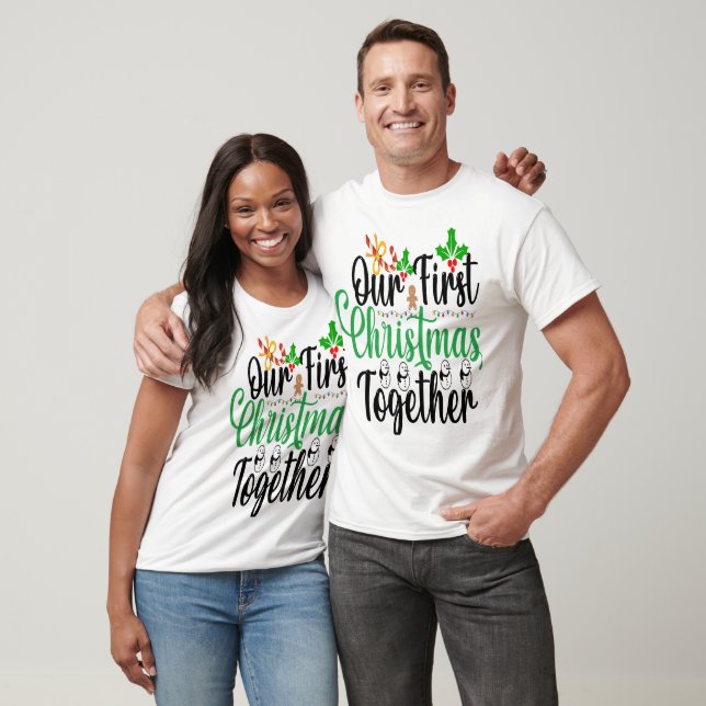 Christmas Our 1st Christmas Together T-Shirts (Unisex)