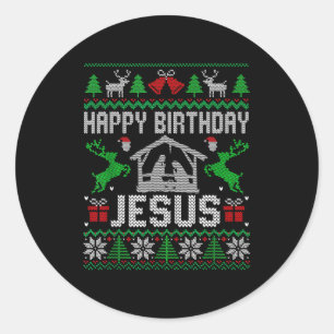 Christmas Outfit Happy Birthday Jesus Holiday Ugly Classic Round Sticker