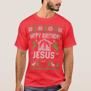 Christmas Outfit Happy Birthday Jesus Holiday Ugly T-Shirt