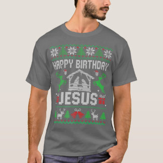 Christmas Outfit Happy Birthday Jesus Holiday Ugly T-Shirt