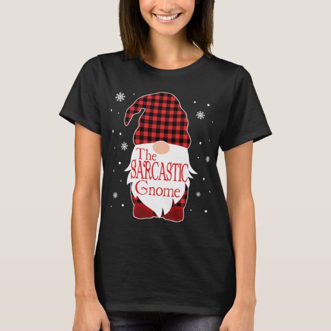 Christmas Pajama Family Gift Sarcastic Gnome Buffa T-Shirt (Front)