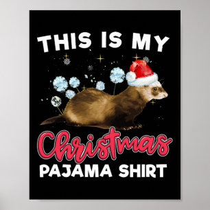 Christmas Pajama Santa Ferret Lover Poster