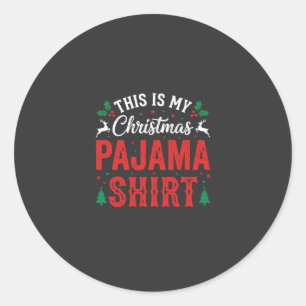 Christmas Pajama Shirt Funny Holiday Classic Round Sticker
