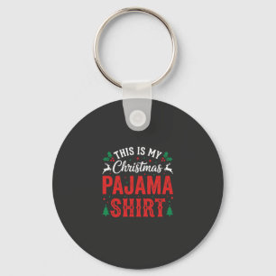 Christmas Pajama Shirt Funny Holiday Key Ring
