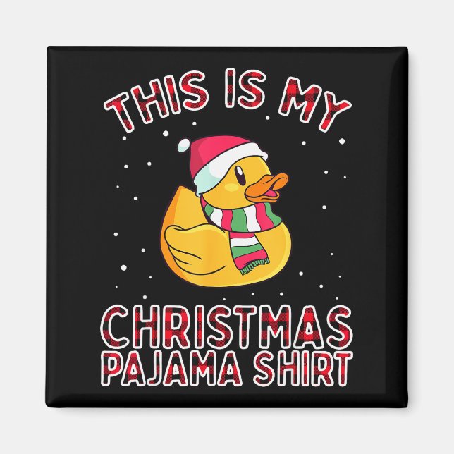 Christmas Pajamas For Family Duck This Is My Funny Magnet (Front)