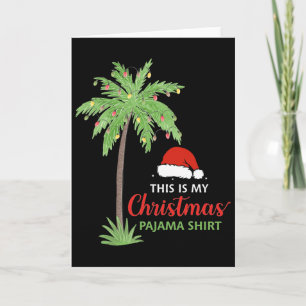Christmas Palm Tree This Is My Christmas Pajama Xm Card