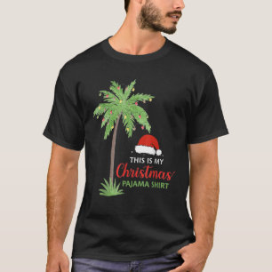 Christmas Palm Tree This Is My Christmas Pajama Xm T-Shirt