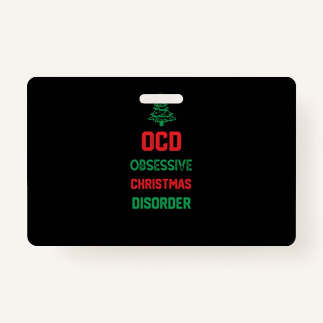 Christmas Party Funny Gift for Family - Ocd Obsess ID Badge (Front)