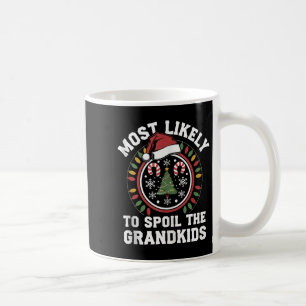 Christmas Party Most Likely To Sil The Grandkids F Coffee Mug