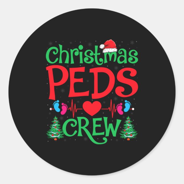 Christmas Peds Crew Santa Hat Xmas Tree Pediatric  Classic Round Sticker (Front)