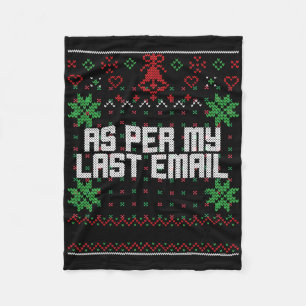 Christmas Per My Last Email Sarcastic Ugly Office Fleece Blanket