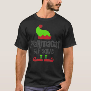 Christmas Pharmacist, Pharmacy elf squad joke best T-Shirt