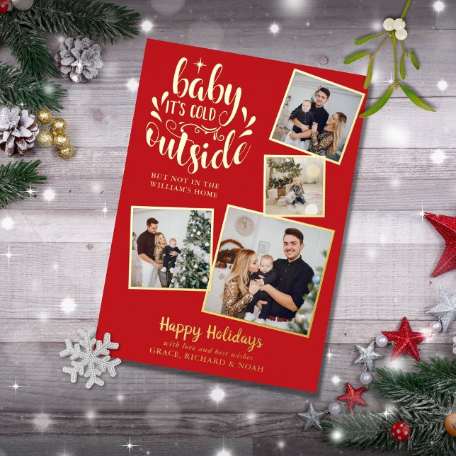 Christmas Photo Collage Baby Its Cold Outside Gold Foil Holiday Card (Creator Uploaded)