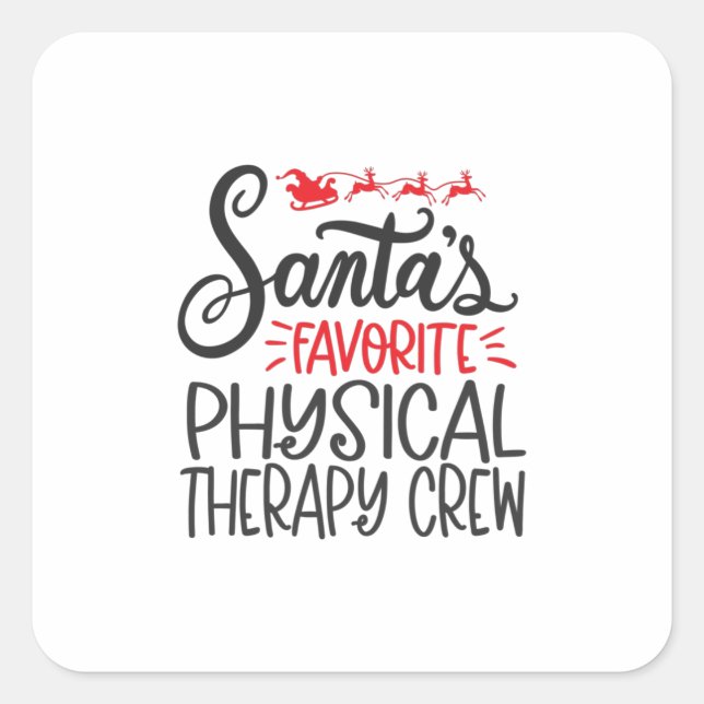 Christmas Physical therapy, santas fav Square Sticker (Front)