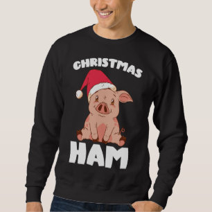 Christmas Pig Christmas Ham Cute Santa Pig Funny C Sweatshirt