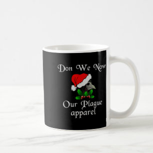 Christmas Plague Doctor Mask Don We Now Our Plague Coffee Mug