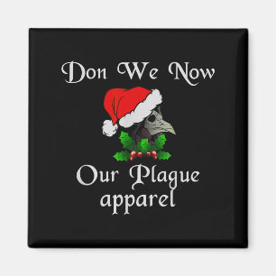 Christmas Plague Doctor Mask Don We Now Our Plague Magnet