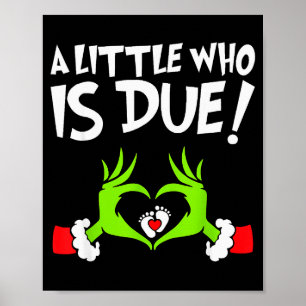 Christmas Pregnancy Shirt A Little Who Is Due  Poster