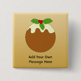 Christmas Pudding. Gold colour background. 15 Cm Square Badge