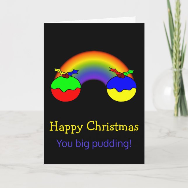 Christmas Puddings and Rainbow Christmas Humour Holiday Card (Front)