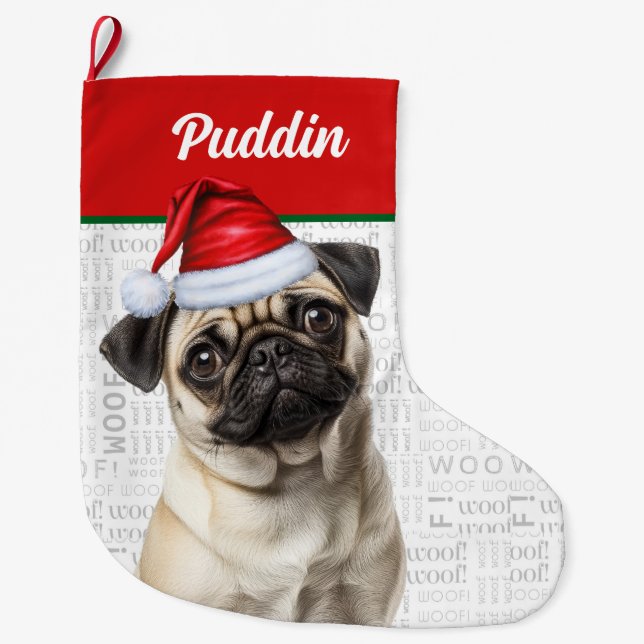 Christmas Pug Dog with Name Woof Large Christmas Stocking (Front)