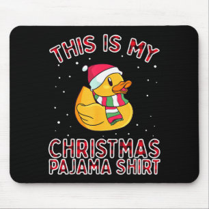 Christmas Pyjamas For Family Duck This Is My Funny Mouse Mat
