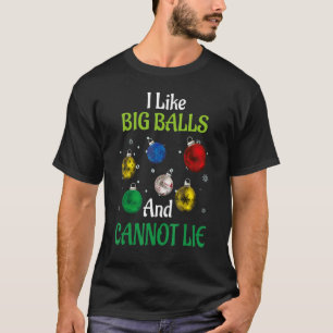   Christmas pyjamas I Like Big Balls And Cannot Li T-Shirt