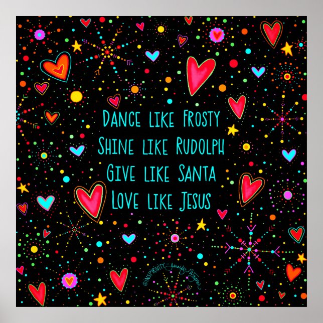 Christmas Quote Dance Frosty Love Jesus  Poster (Front)