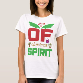 Christmas Quote Design Full of Christmas Spirit T-Shirt