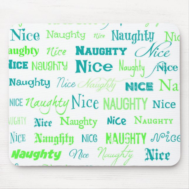 Christmas Quote Fun Naughty or Nice Mouse Mat (Front)