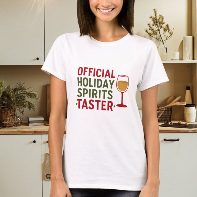 Christmas quote funny party spirits taster T-Shirt (Creator Uploaded)