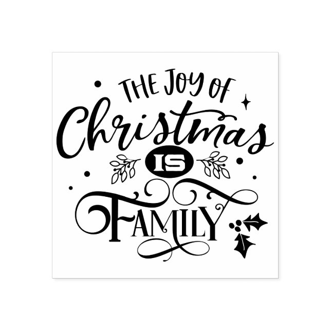 Christmas Quote Joy of Christmas is Family Rubber Stamp (Imprint)