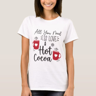 Christmas Quotes Hot Chocolate T-Shirt 