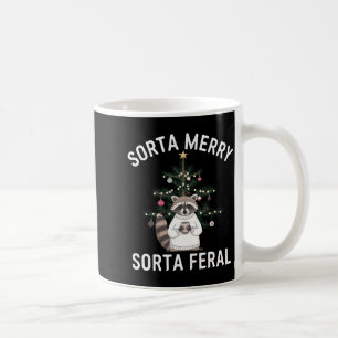 Christmas Raccoon Sorta Merry Sorta Feral Xmas  Coffee Mug