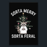 Christmas Racoon Sorta Merry Sorta Feral Xmas Photo Print<br><div class="desc">Christmas Racoon Sorta Merry Sorta Feral Xmas</div>