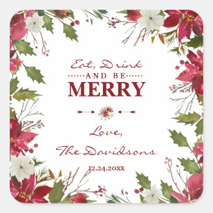Christmas Red Poinsettia Eat Drink and be Merry Square Sticker