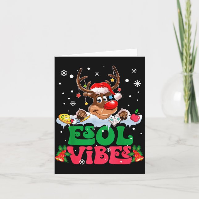Christmas Reindeer Santa Esol Vibes Funny Teacher  Card (Front)