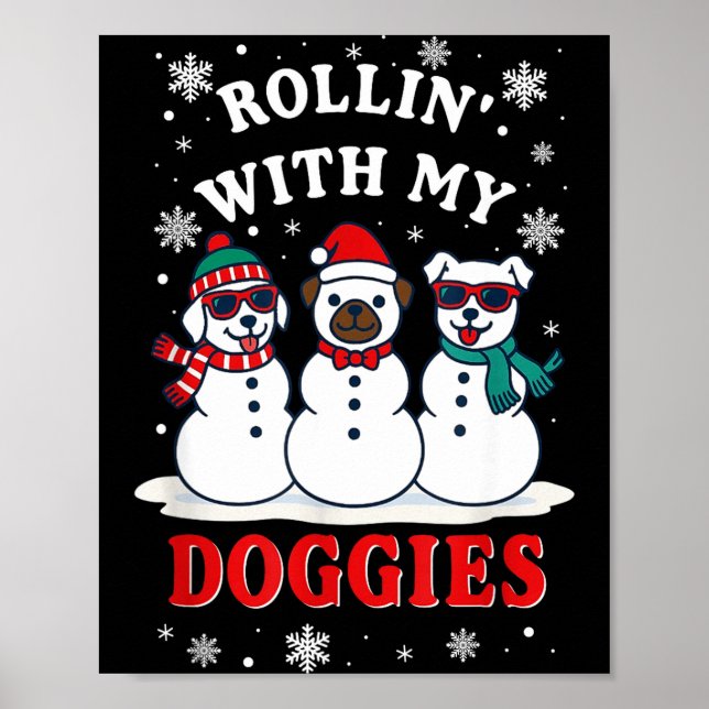 Christmas Rollin'with My Doggies Funny Gift Lover  Poster (Front)