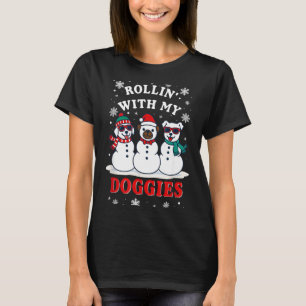 Christmas Rollin'with My Doggies Funny Gift Lover  T-Shirt