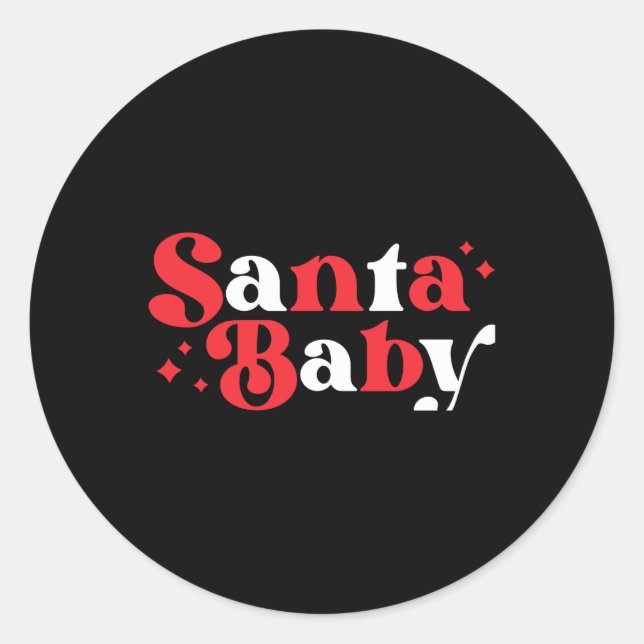 Christmas Santa Baby Cute Modern Tygraphy Script B Classic Round Sticker (Front)
