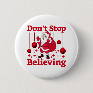 Christmas Santa Claus Believing 6 Cm Round Badge