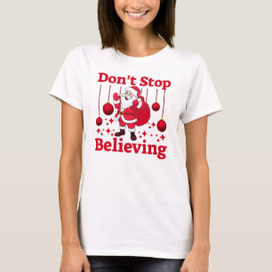 Christmas Santa Claus Believing T-Shirt