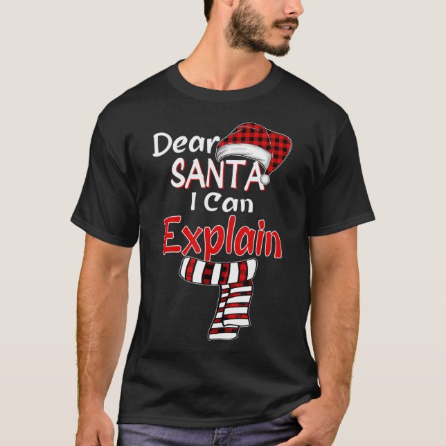 Christmas Santa Claus Red Plaid, Dear Santa I Can  T-Shirt (Front)