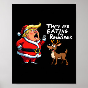 Christmas Santa Claus Trump They Are Eating The Re Poster