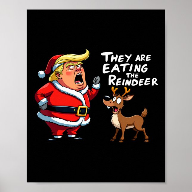 Christmas Santa Claus Trump They Are Eating The Re Poster (Front)