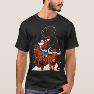 Christmas Santa Cowboy Lasso Bull Riding Rodeo T-Shirt
