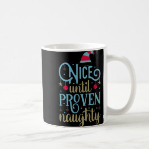 Christmas Santa Funny Saying Humor Tygraphy T Shir Coffee Mug