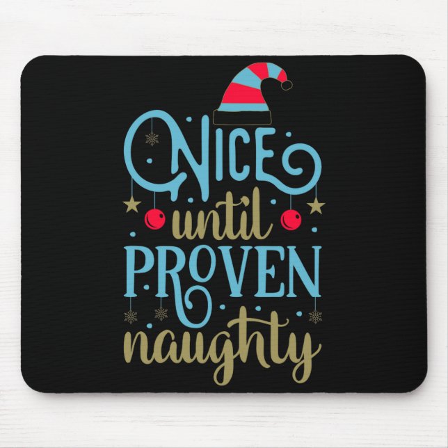 Christmas Santa Funny Saying Humor Tygraphy T Shir Mouse Mat (Front)